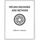 Rifling Machines and Methods Book - Clifford F. LaBounty